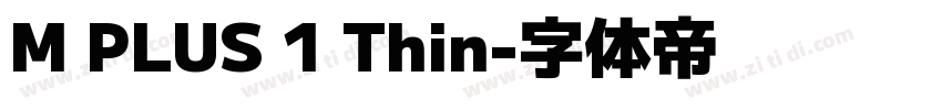 M PLUS 1 Thin字体转换
